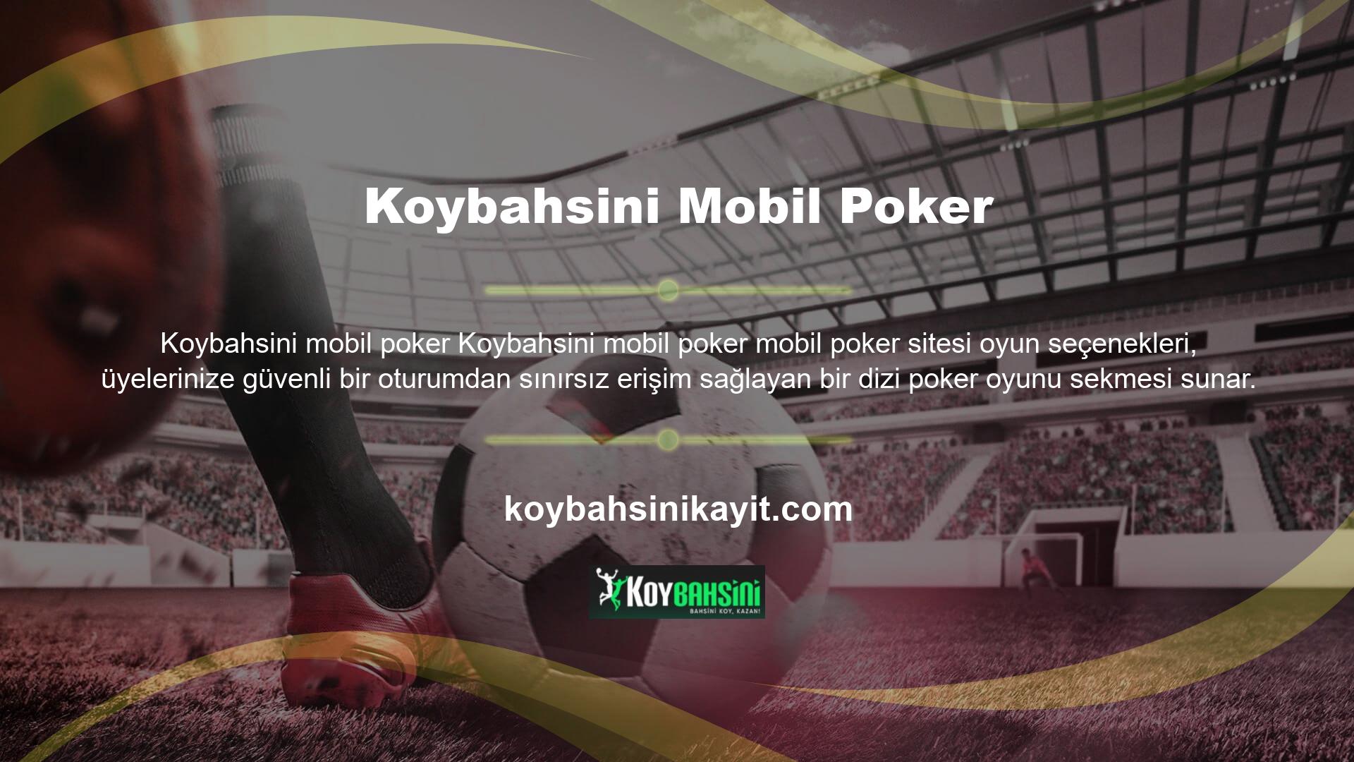 Özel bir lobide, özellikle Türk pokeri olmak üzere başka poker türleri sunar